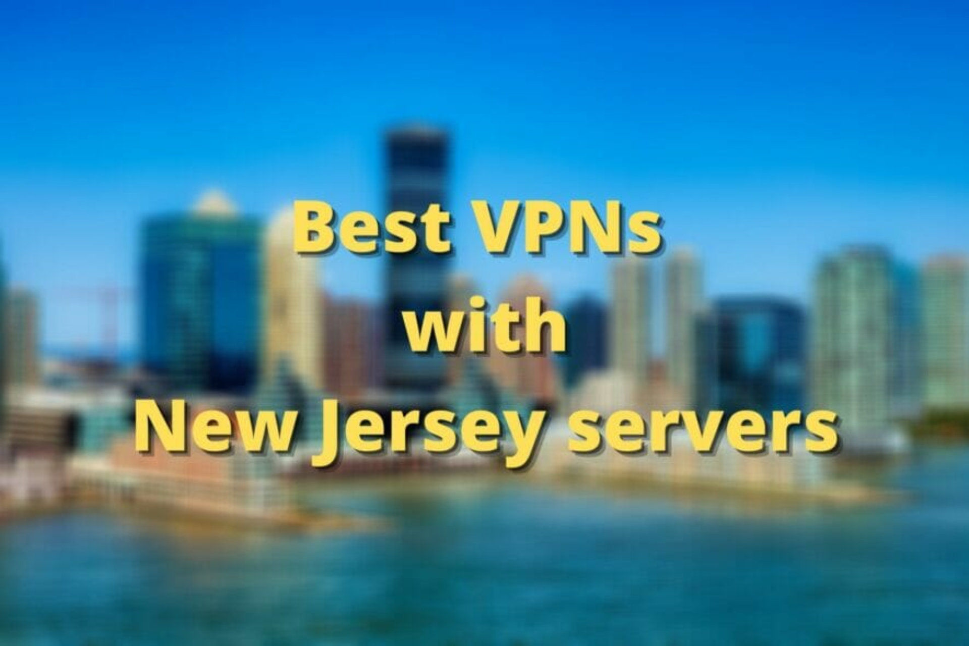 mejor vpn servidor nueva jersey