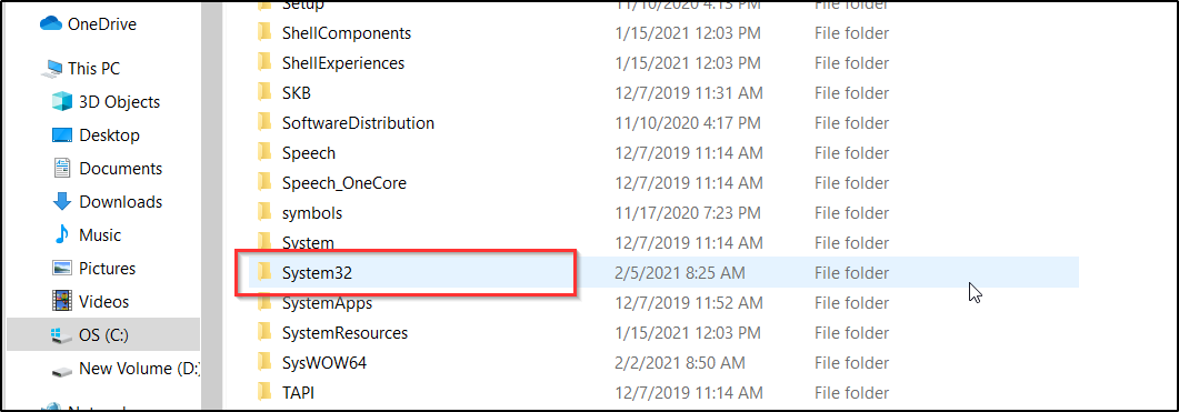 search for the System32 file inside the Windows folder