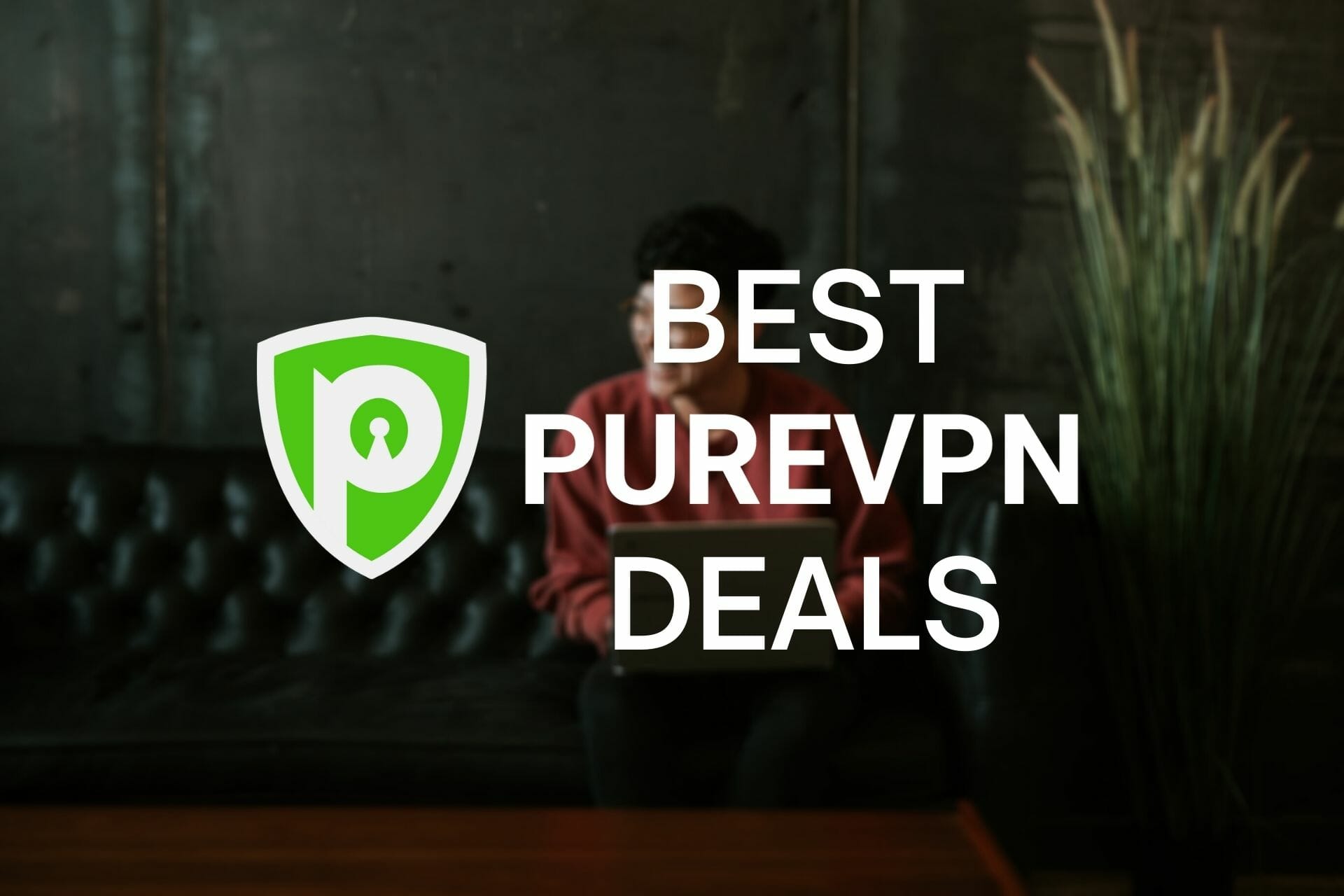 PureVPN Deals