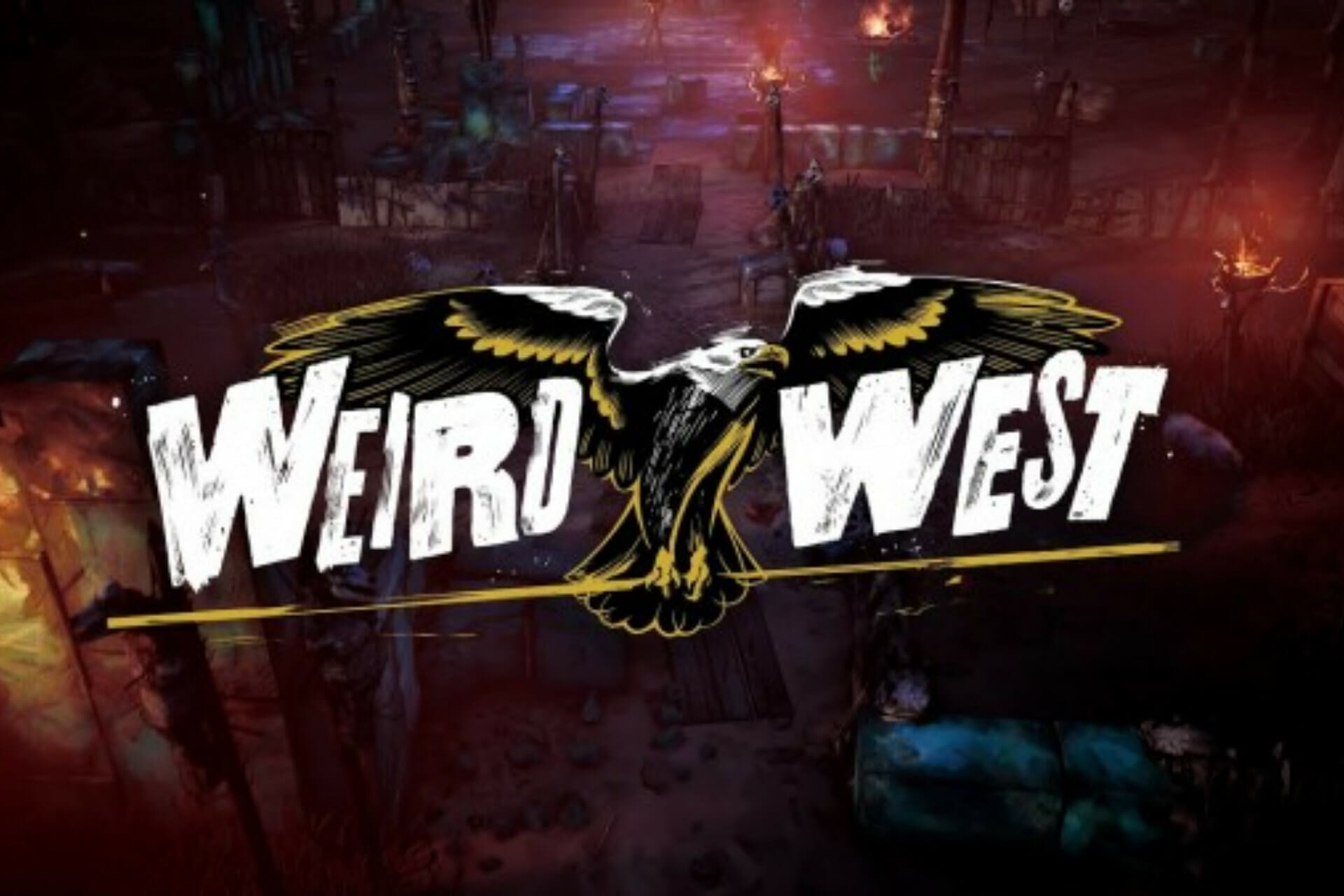 Weird West Is Not Working On Your PC? Fix The Problem Fast With This Guide