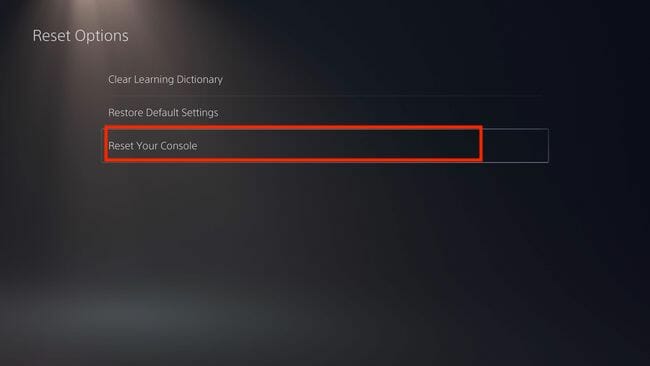 Selecting Reset Your Console to reset the PS5 to factory settings