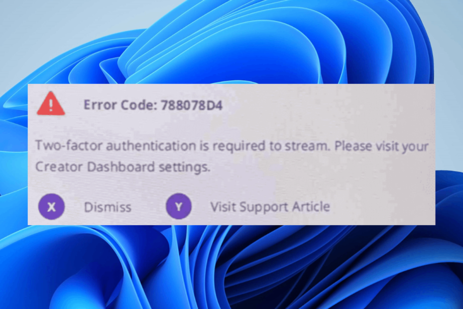 3 Ways to Fix Error Code 788078d4 on Twitch [PC, Xbox]