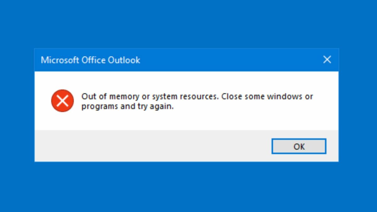 How to Fix Microsoft Outlook Error - Out of Memory or System Resources?