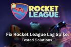 Rocket League Lag Spike 4 Ways To Quickly Fix It 