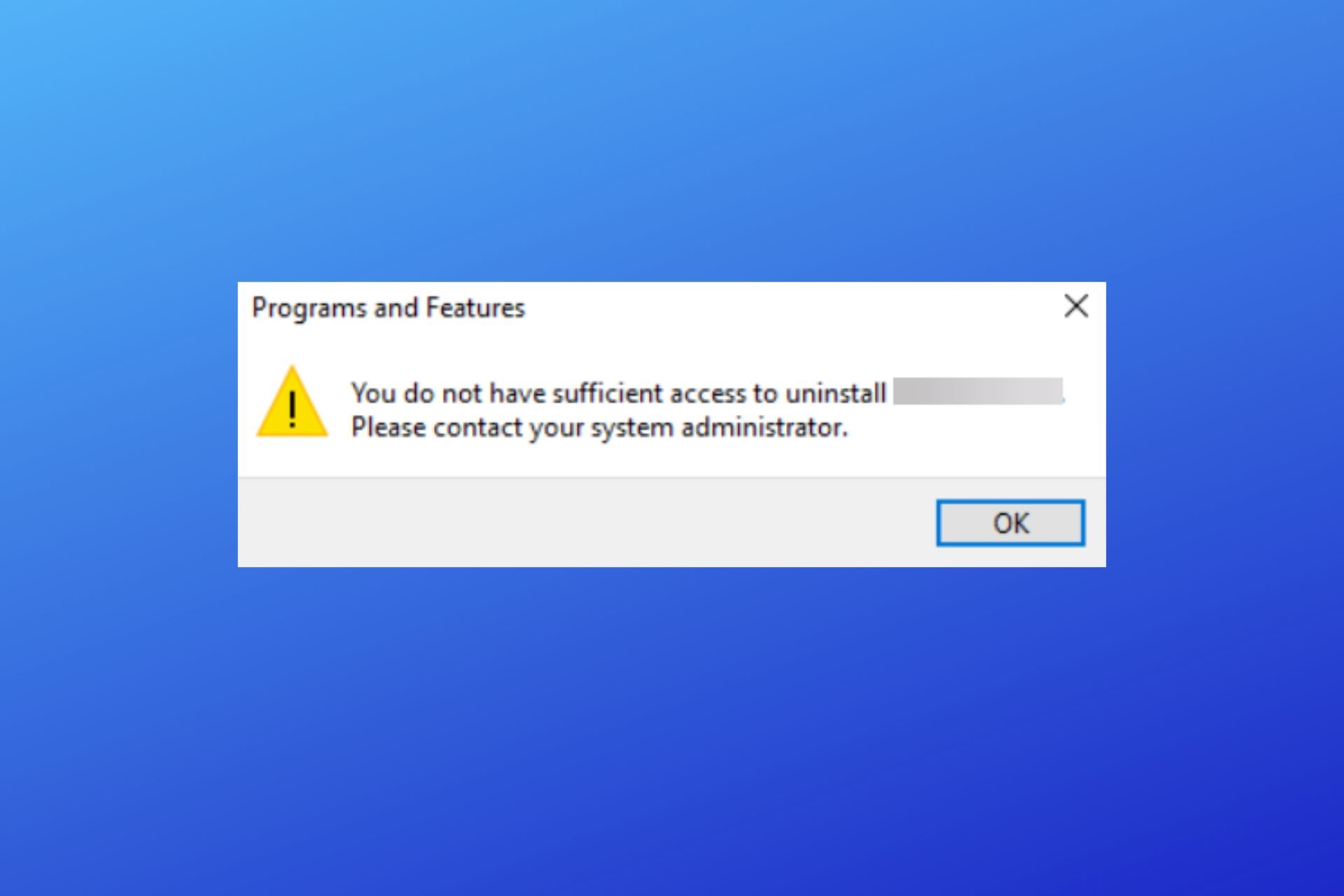 you do not have sufficient access to uninstall