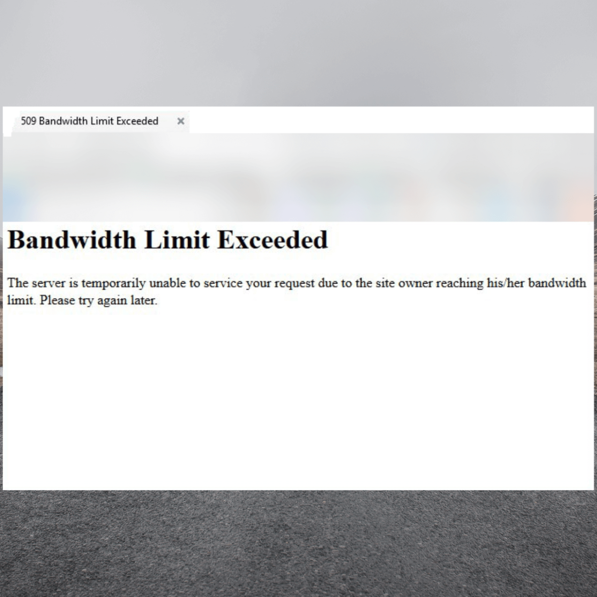 How To Fix the 509 Bandwidth Limit Exceeded Error