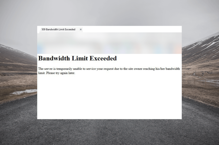 509 Bandwidth Limit Exceeded