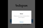Please Wait Error Instagram Fix: Please Wait a Few Minutes Before You Try Again