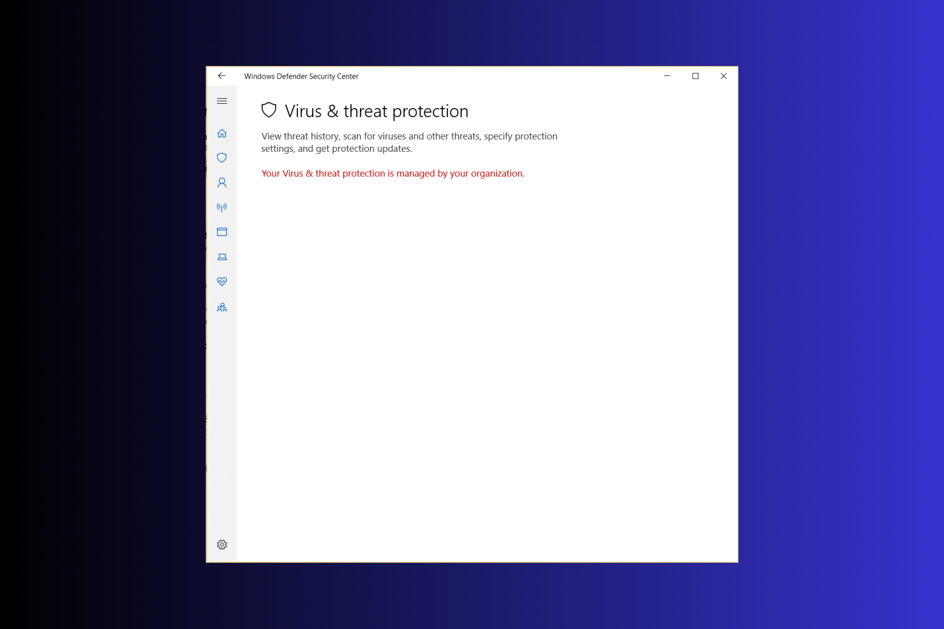 Solved: Your Virus and Threat Protection is Managed by Your Organization