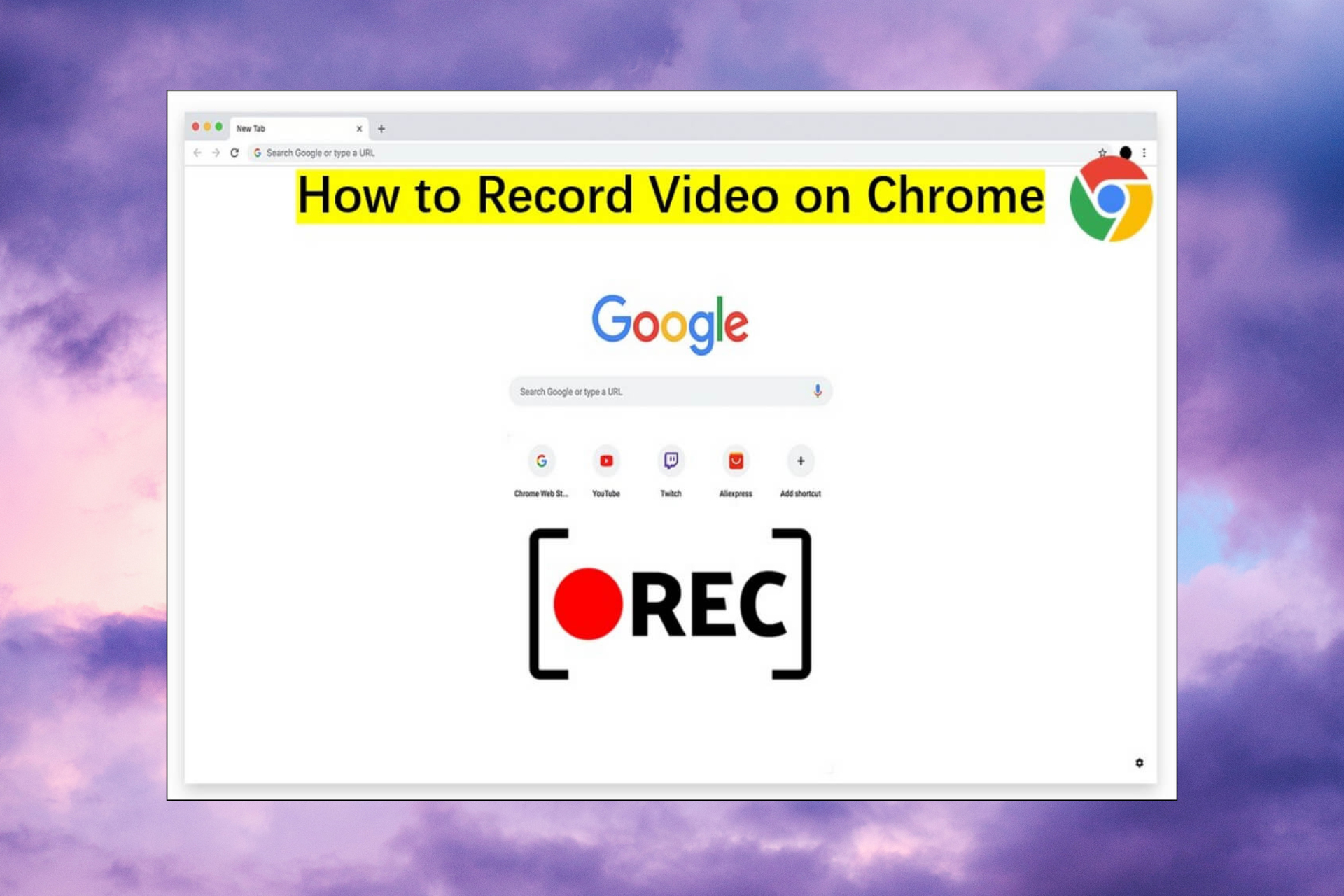 Several methods to record video on Chrome