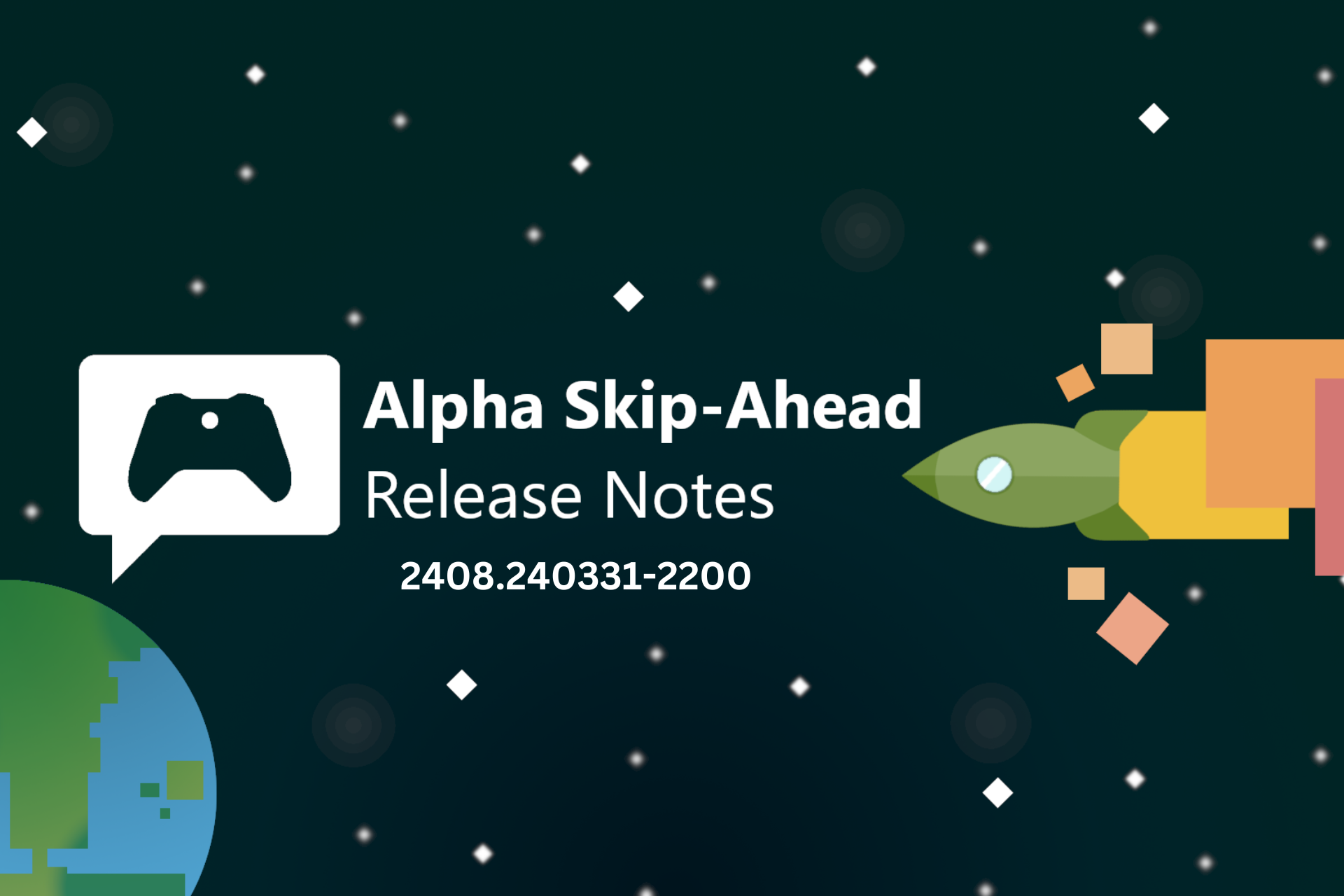 Microsoft releases a new 2408 update (2408.240331-2200) for Alpha Skip-Ahead XboxInsiders