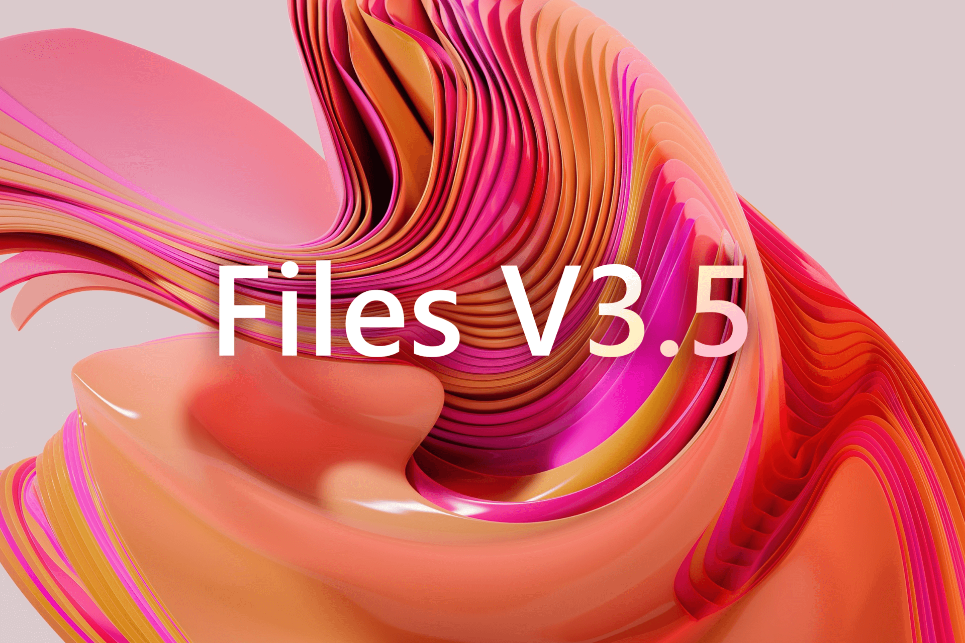 Files v3.5 is out and has a refreshed design and other improvements