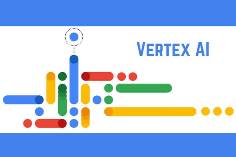 Google Vertex AI: Everything You Need to Know