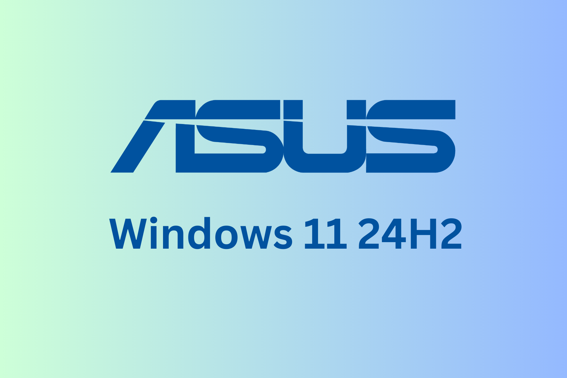 Microsoft lifts the Windows 11 24H2 ban for affected Asus laptops