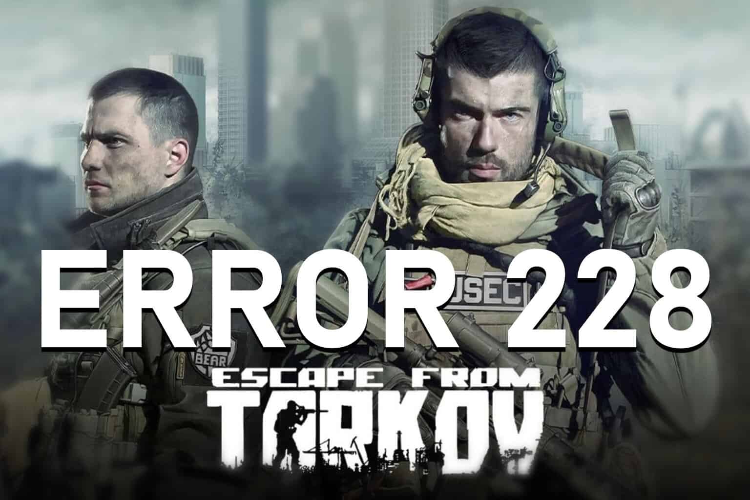 Tarkov error 228