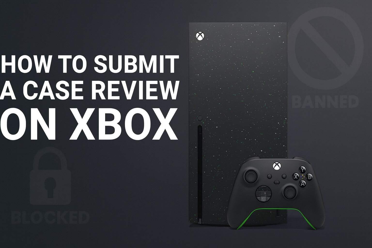 Xbox how to submit a case review