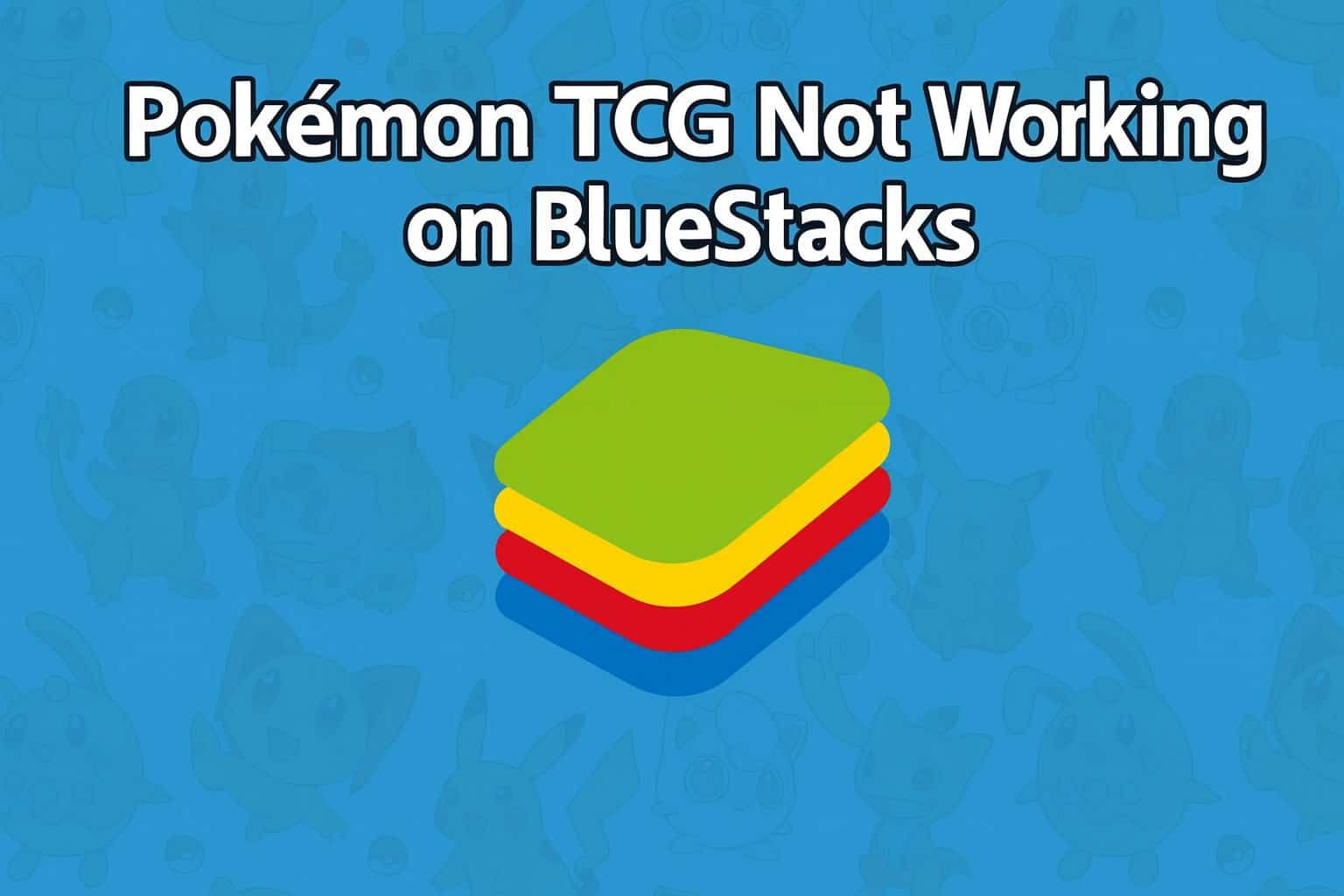 pokemon tcg not working on bluestacks