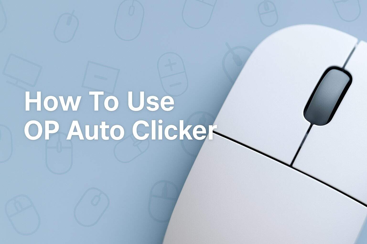 how to use op auto clicker