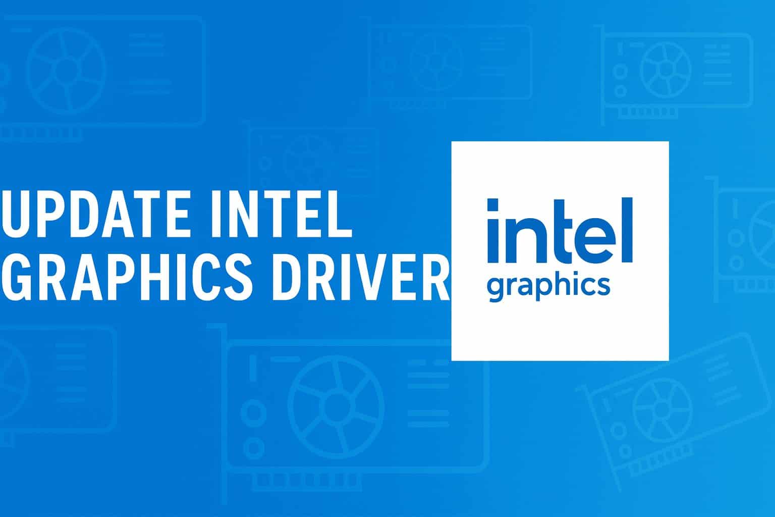 update intel graphics driver