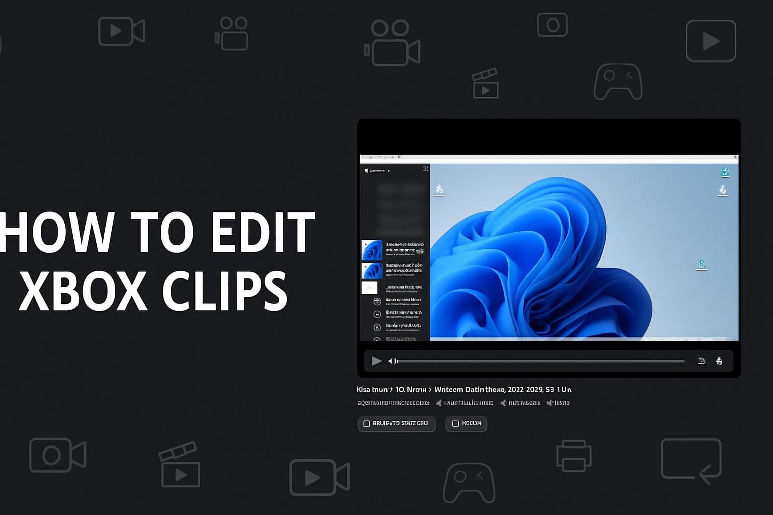 how to edit xbox clips on pc