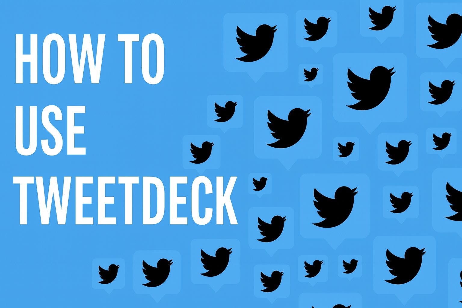 how to use tweetdeck