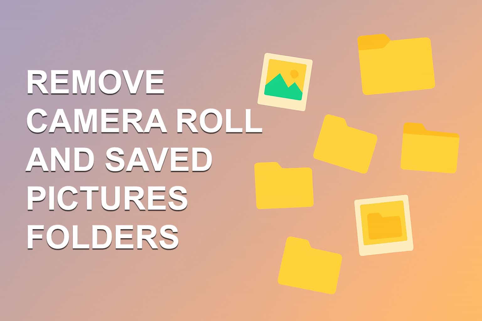 remove camera roll and saved pictures folders