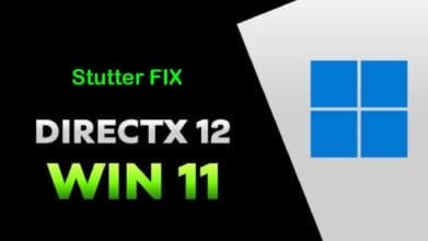 DirectX 12 stutter Windows 11