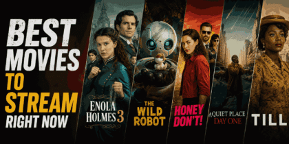 Best Movies to Stream Right Now