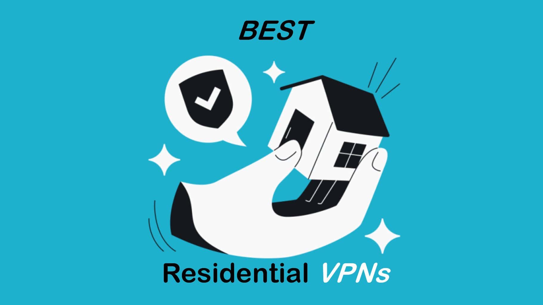 Best Residential VPN