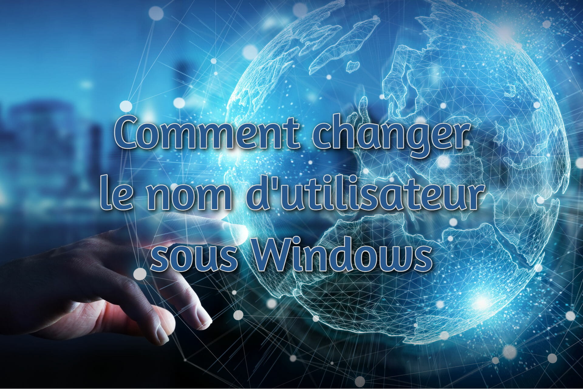 changer nom utilisateur windows 10