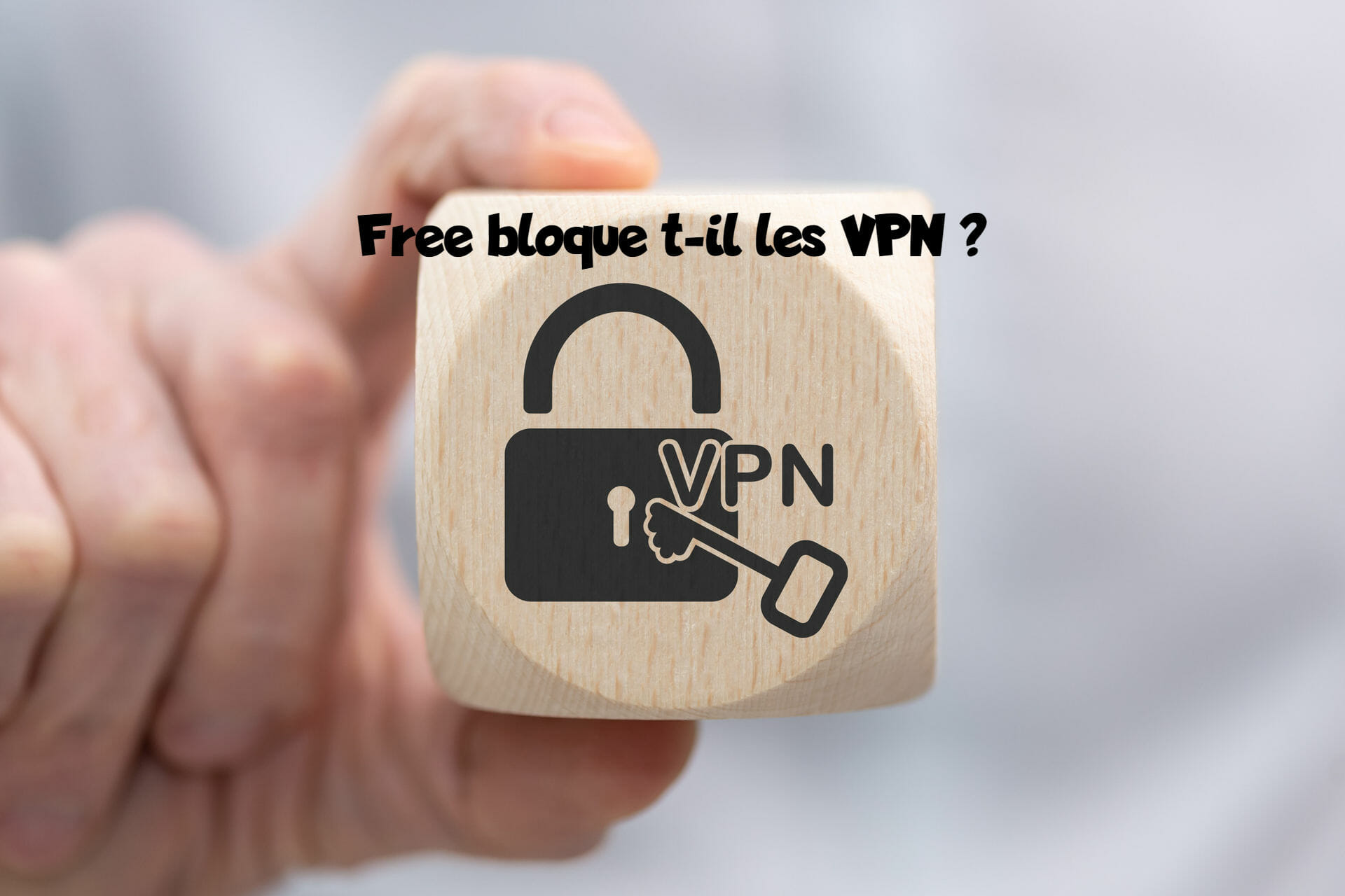 Free bloque mon VPN