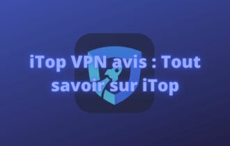 iTop VPN c'est quoi