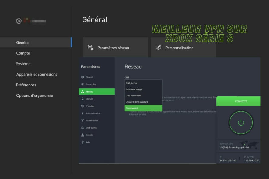 Comment mettre un VPN sur Xbox série S ?